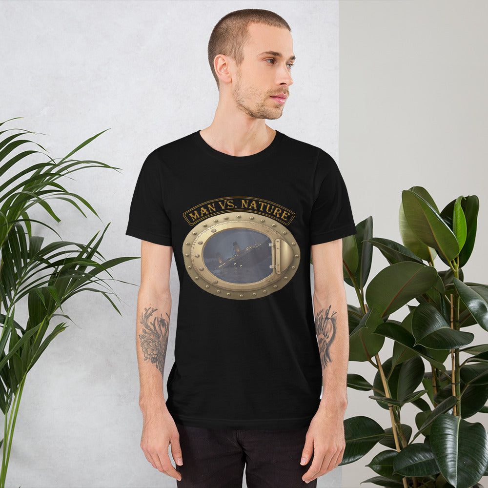 Man vs. Nature - Titanic - Unisex t-shirt