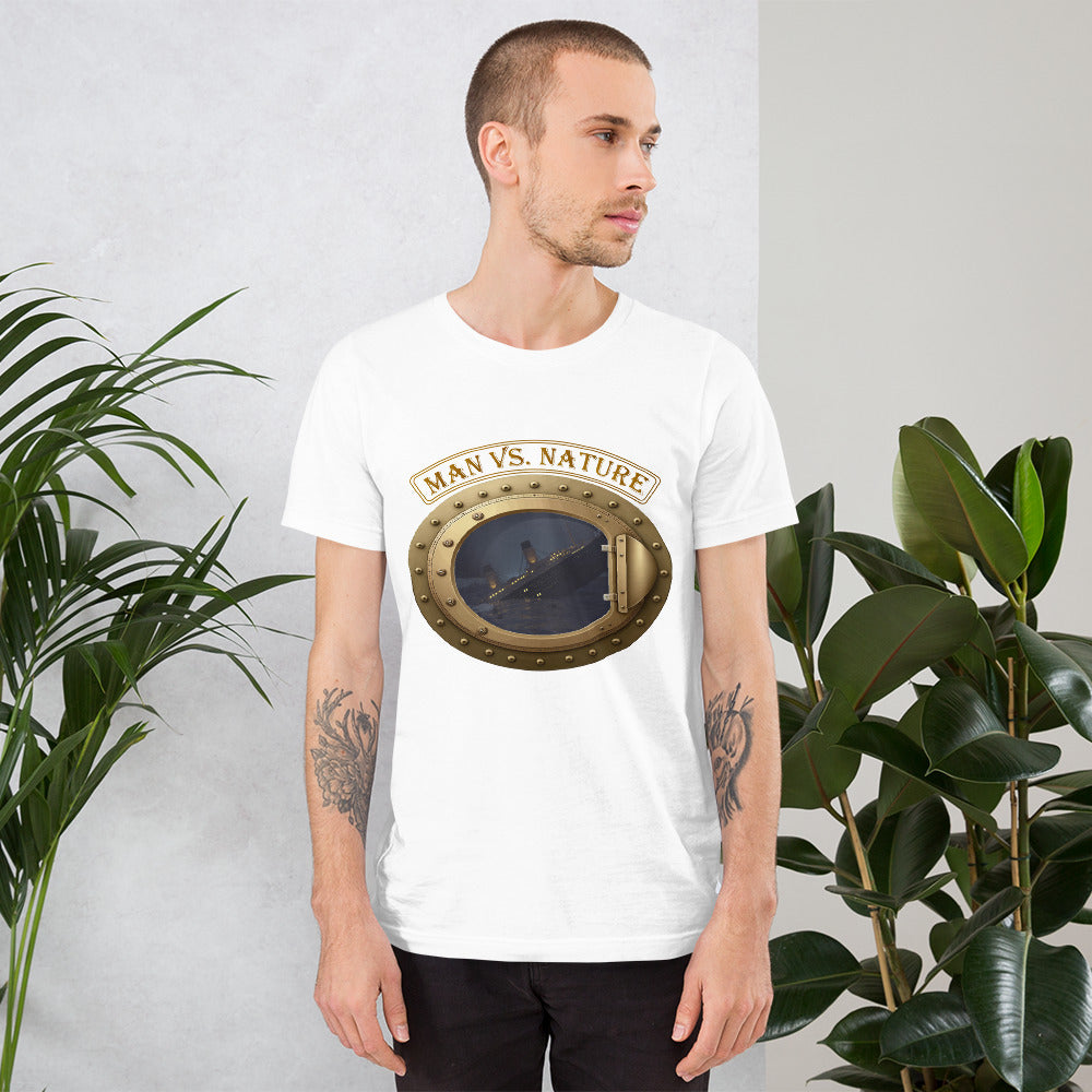 Man vs. Nature - Titanic - Unisex t-shirt